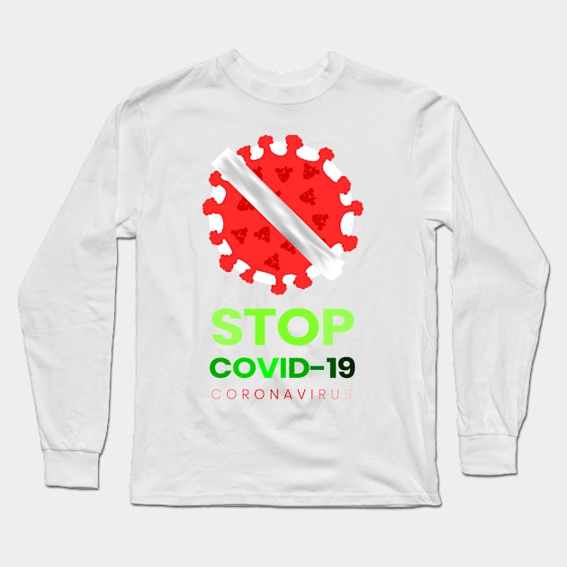 Stop novel coronavirus, quarantine, corona, virus, pandemic, covid 19, covid19, social distancing,  stay home, covid, social distance, no virus Long Sleeve T-Shirt by Semenov